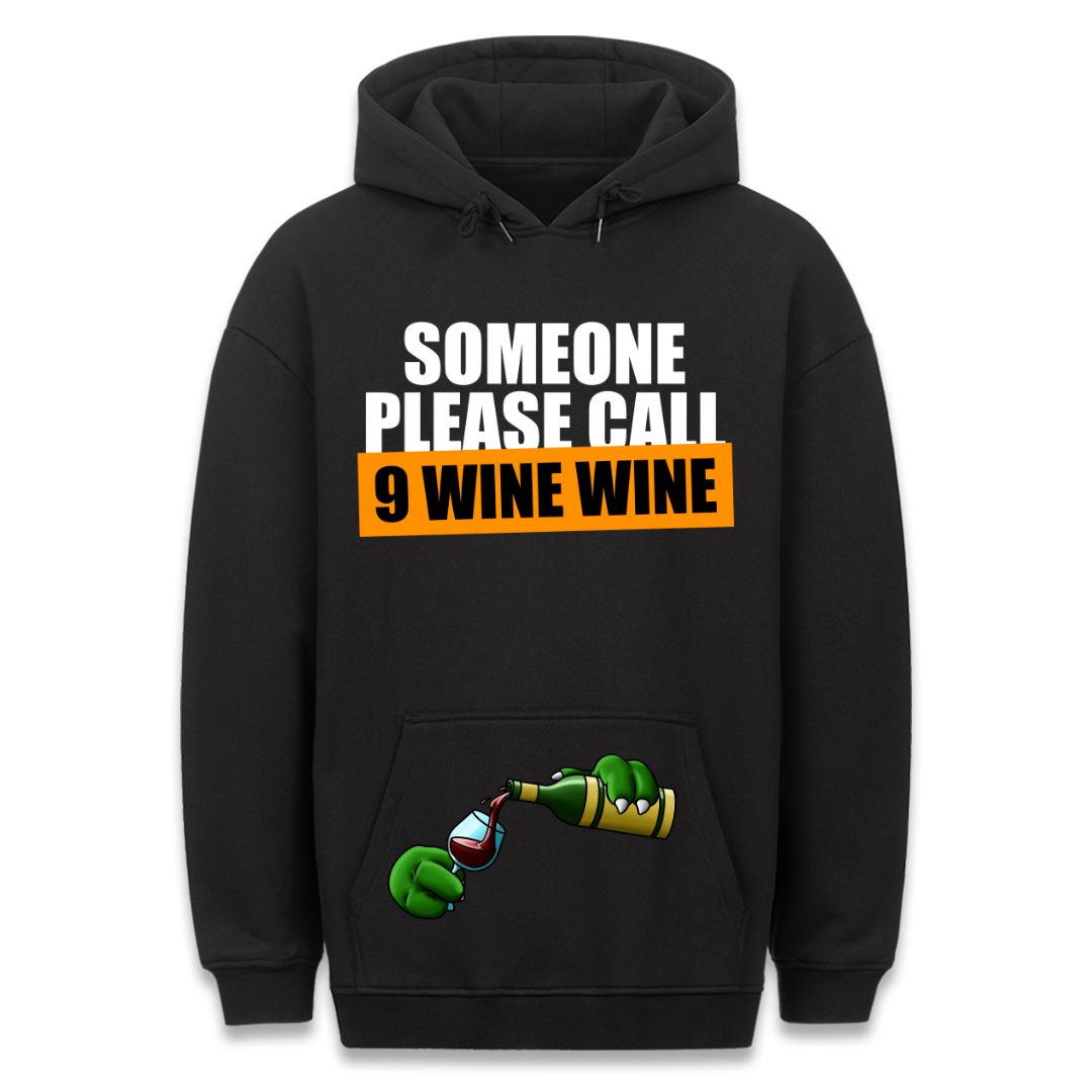 9 Wine Wine - Hoodie Unisex