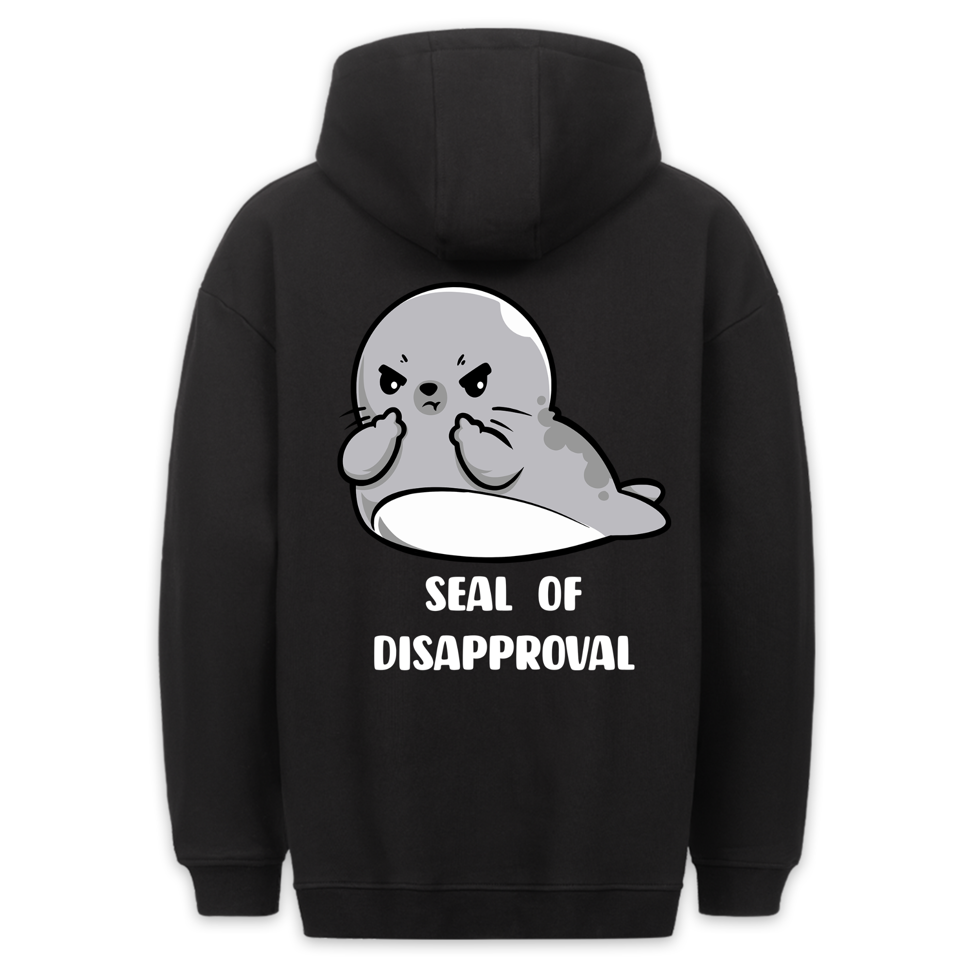 Seal Of Disapproval - Hoodie Unisex Backprint