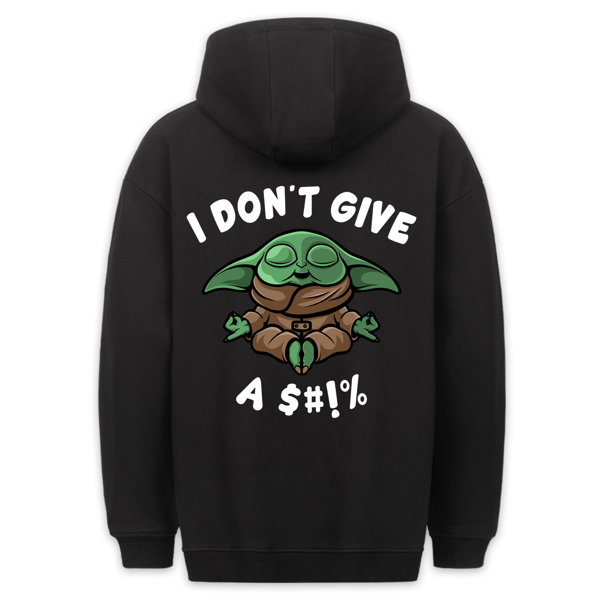 I Don't Give A Shit - Hoodie Unisex Backprint