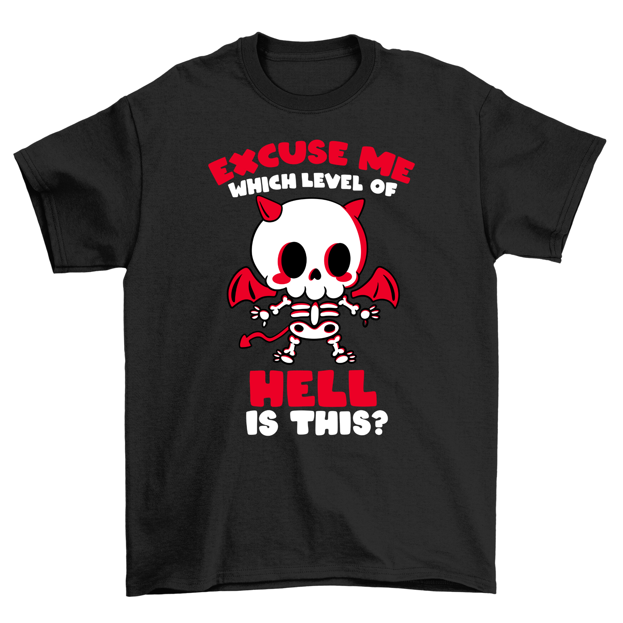 excuse me hell - Shirt Unisex