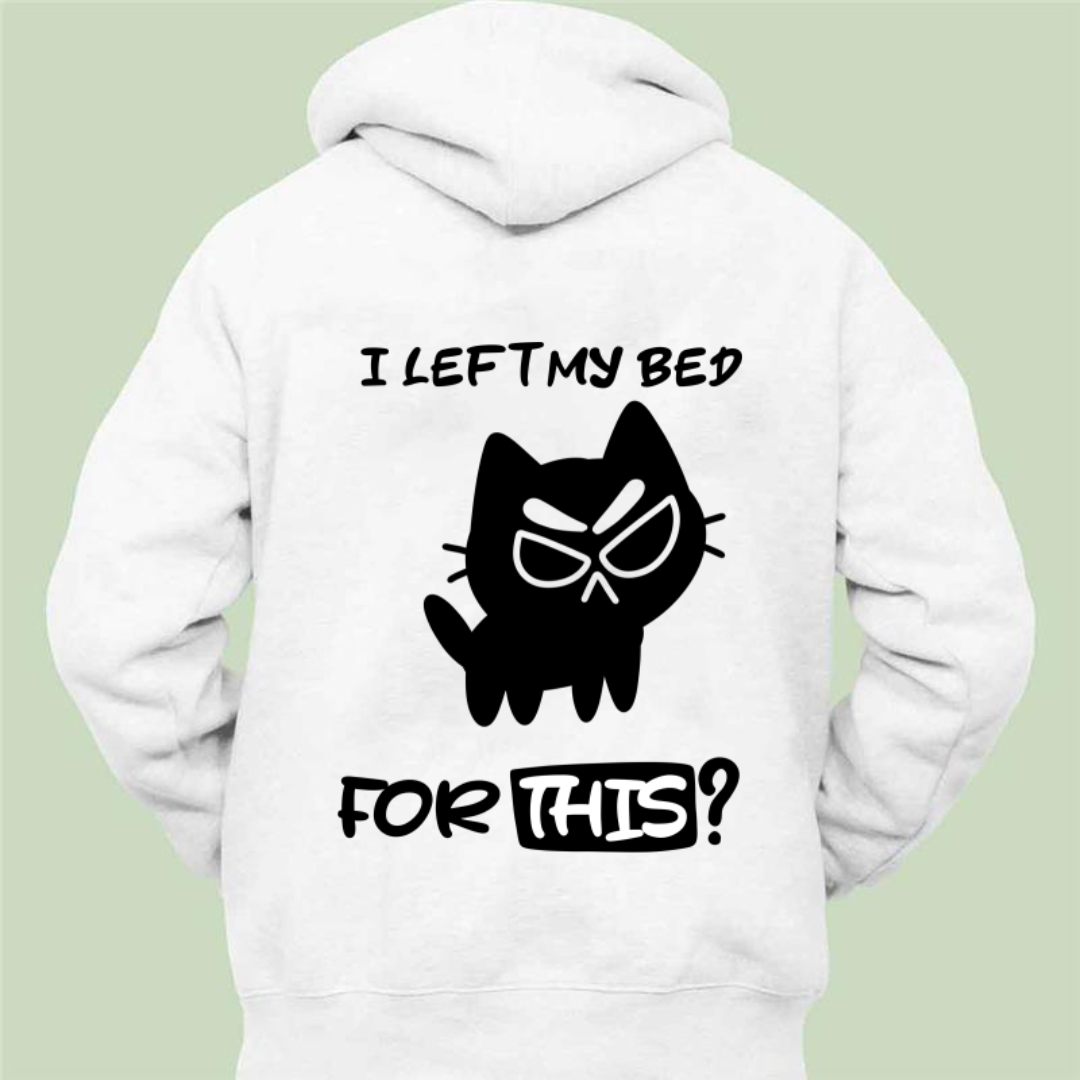 I Left My Bed For This - Unisex Zipper