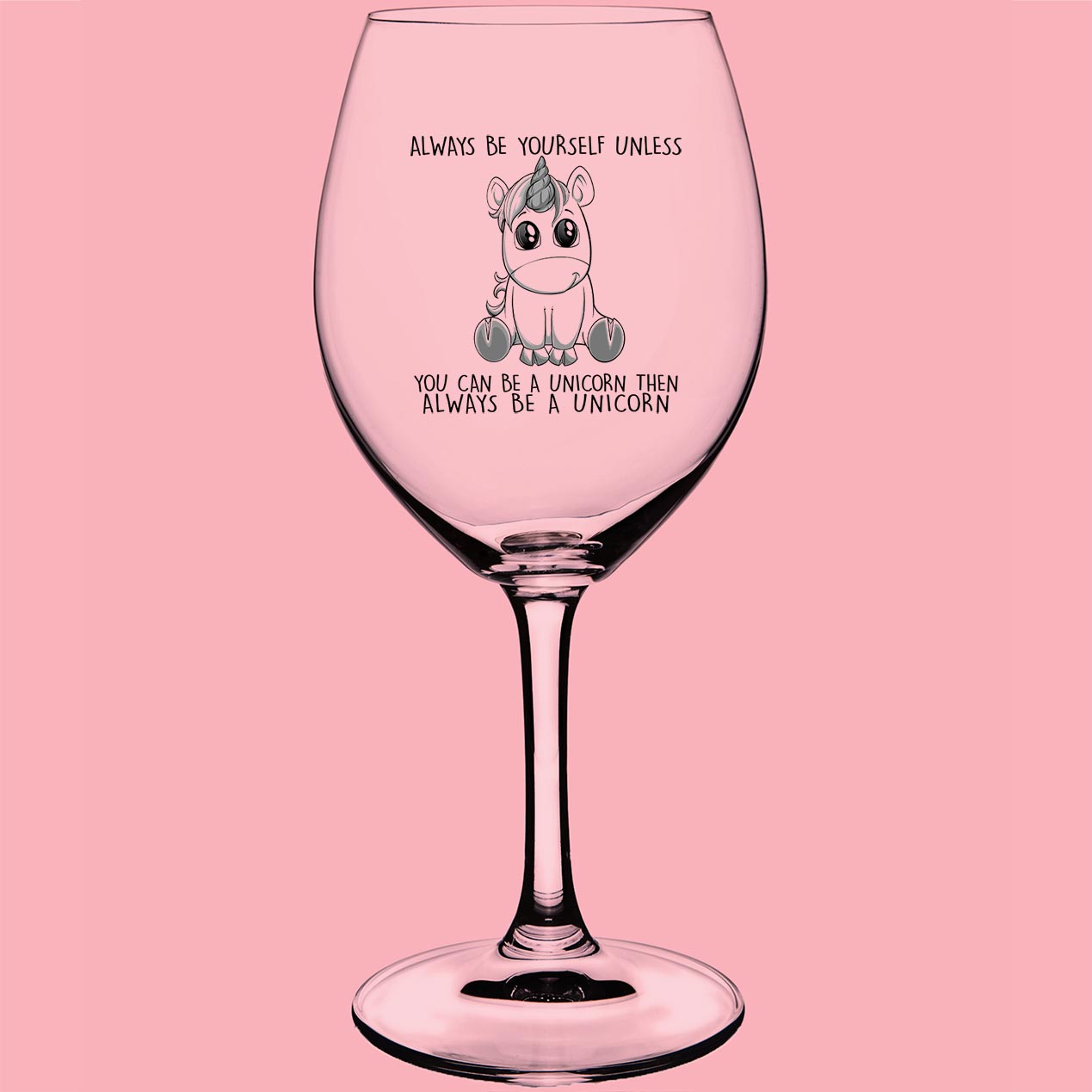 Always Unicorn - Wine glass