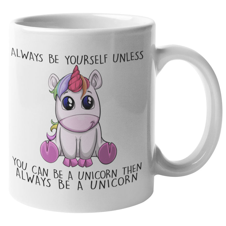 Always Unicorn - Mug