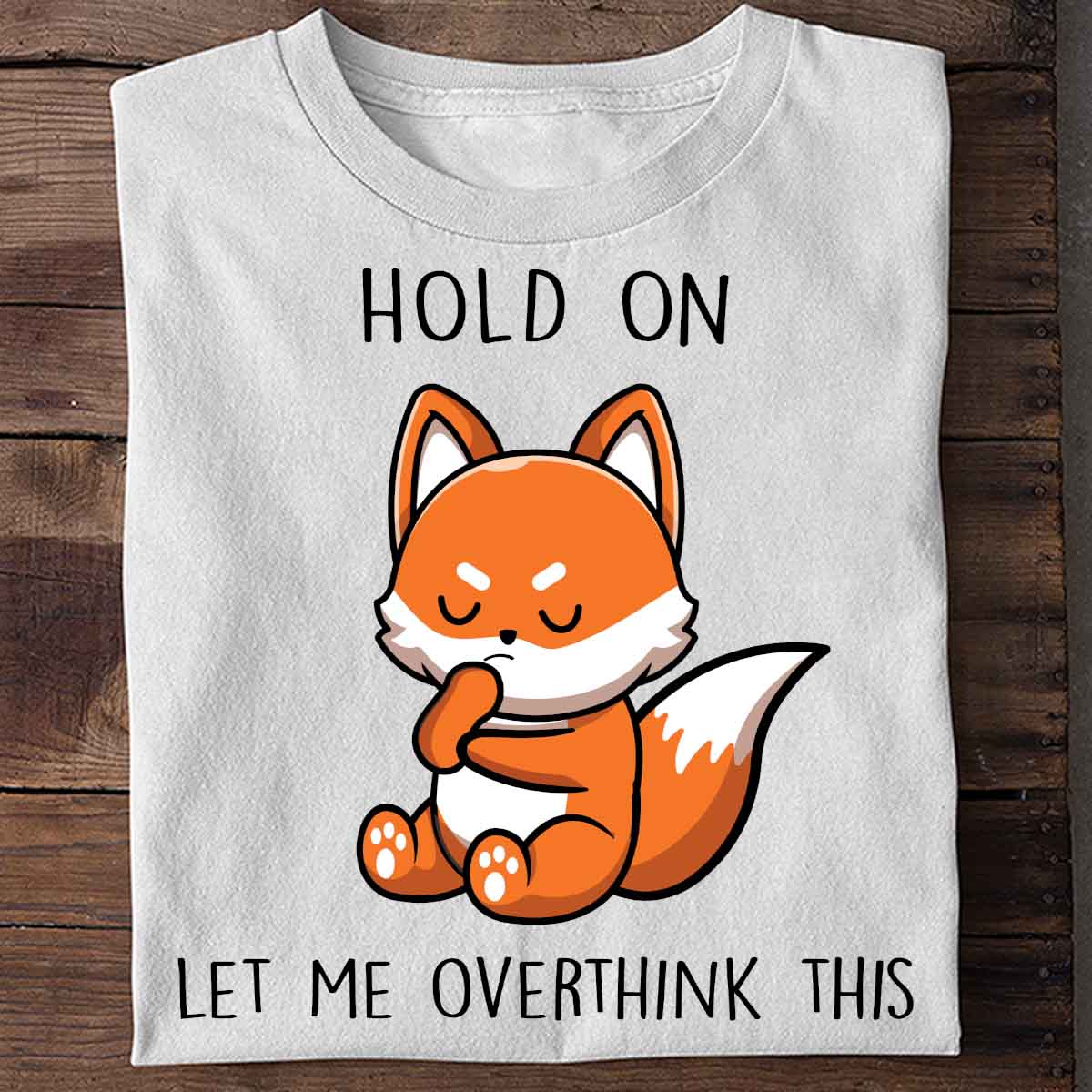 Hold On Fox - Shirt Unisex