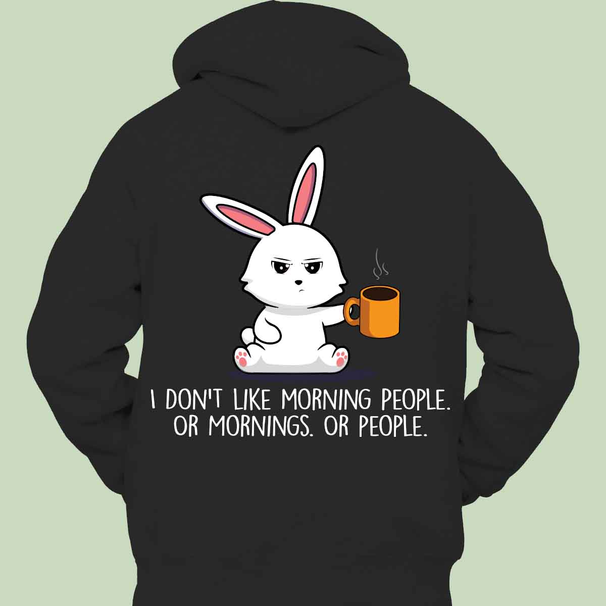 Morning People Cute Bunny - Hoodie Unisex Backprint