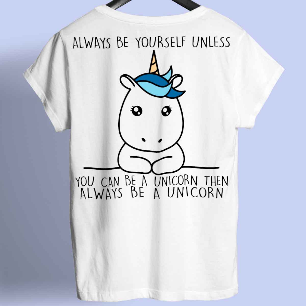 Always Simple Unicorn - Shirt Unisex Backprint