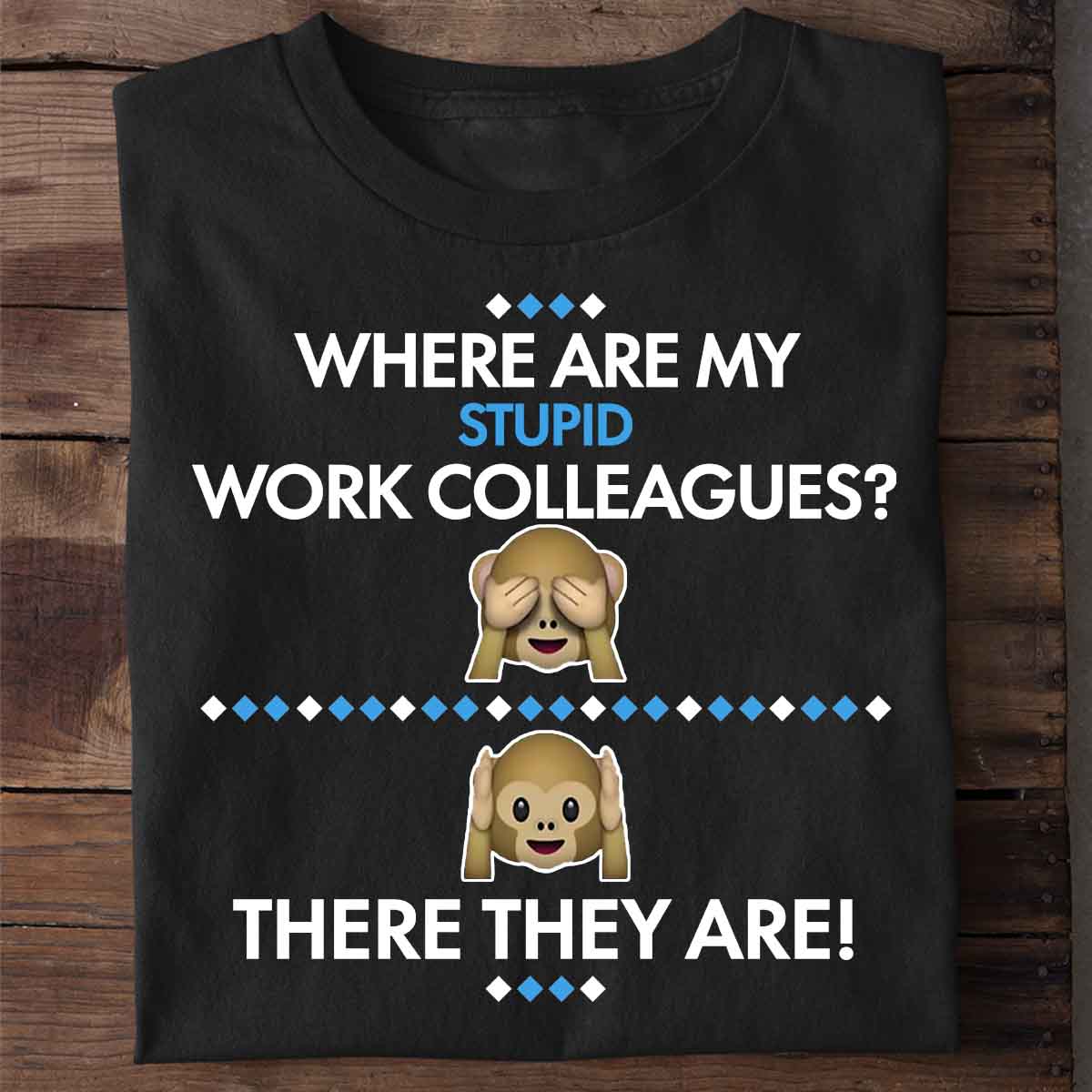 Work Colleagues - Shirt Unisex