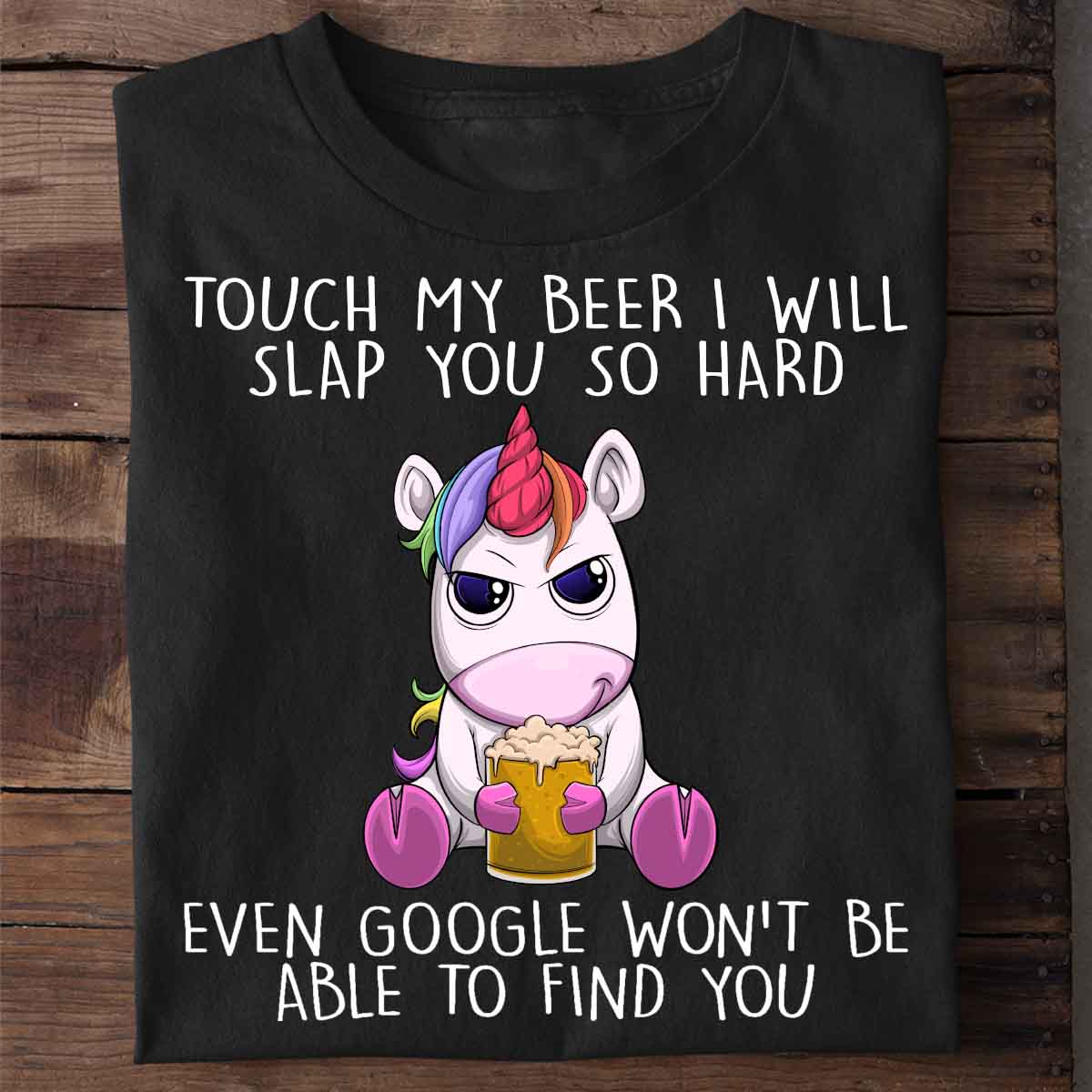 Touch My Beer Unicorn - Shirt Unisex
