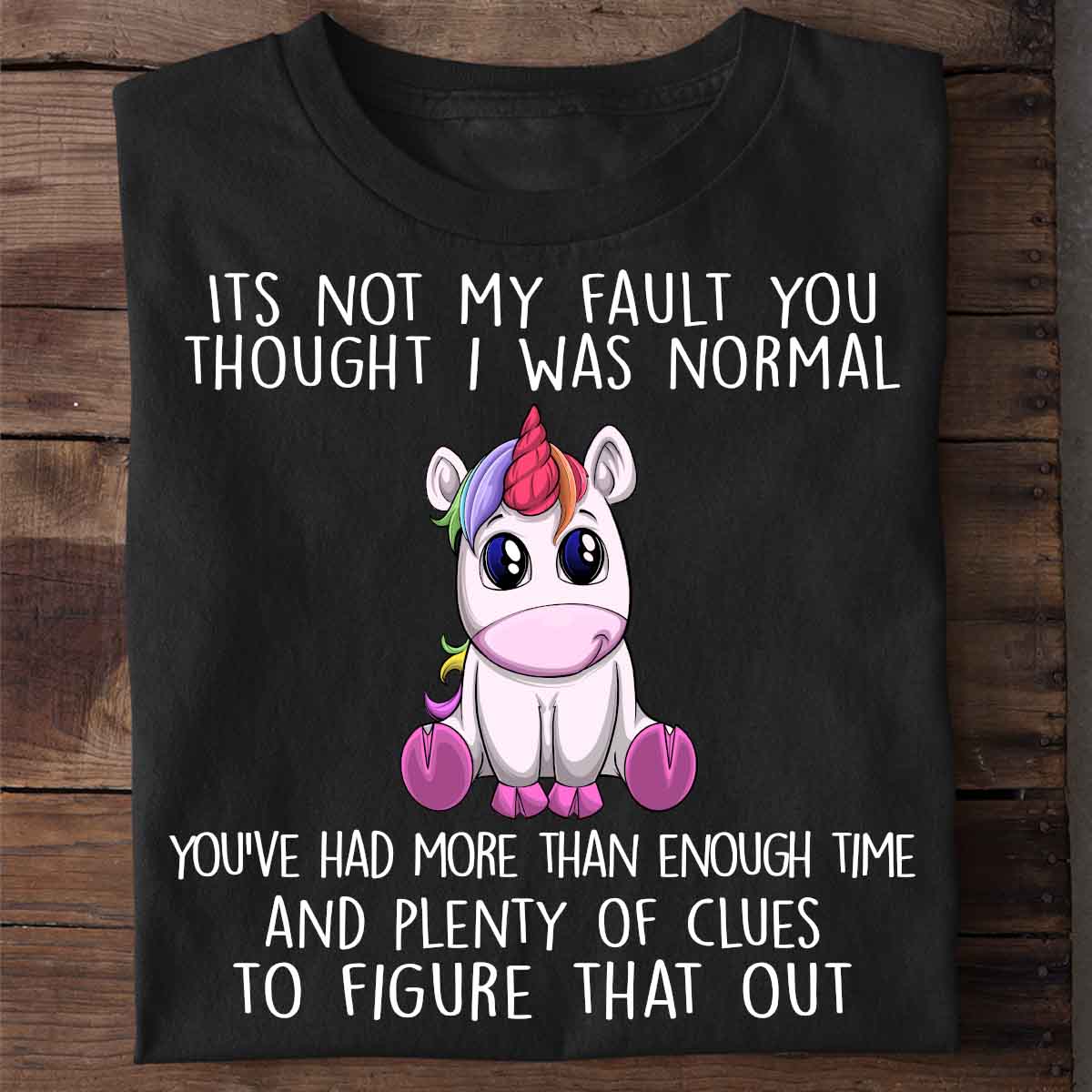 Normal Unicorn - Shirt Unisex