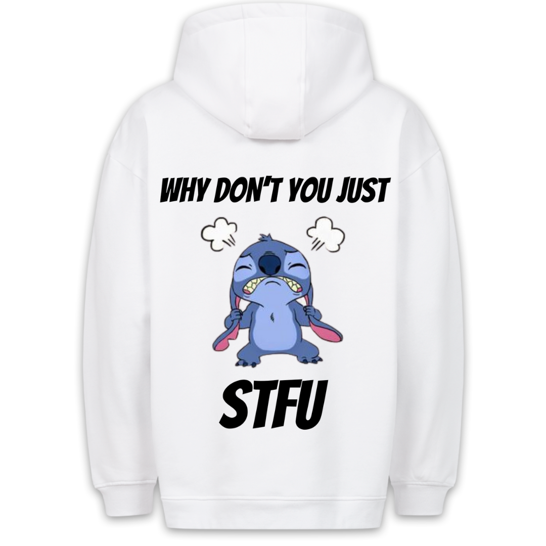 Just STFU - Hoodie Unisex Backprint