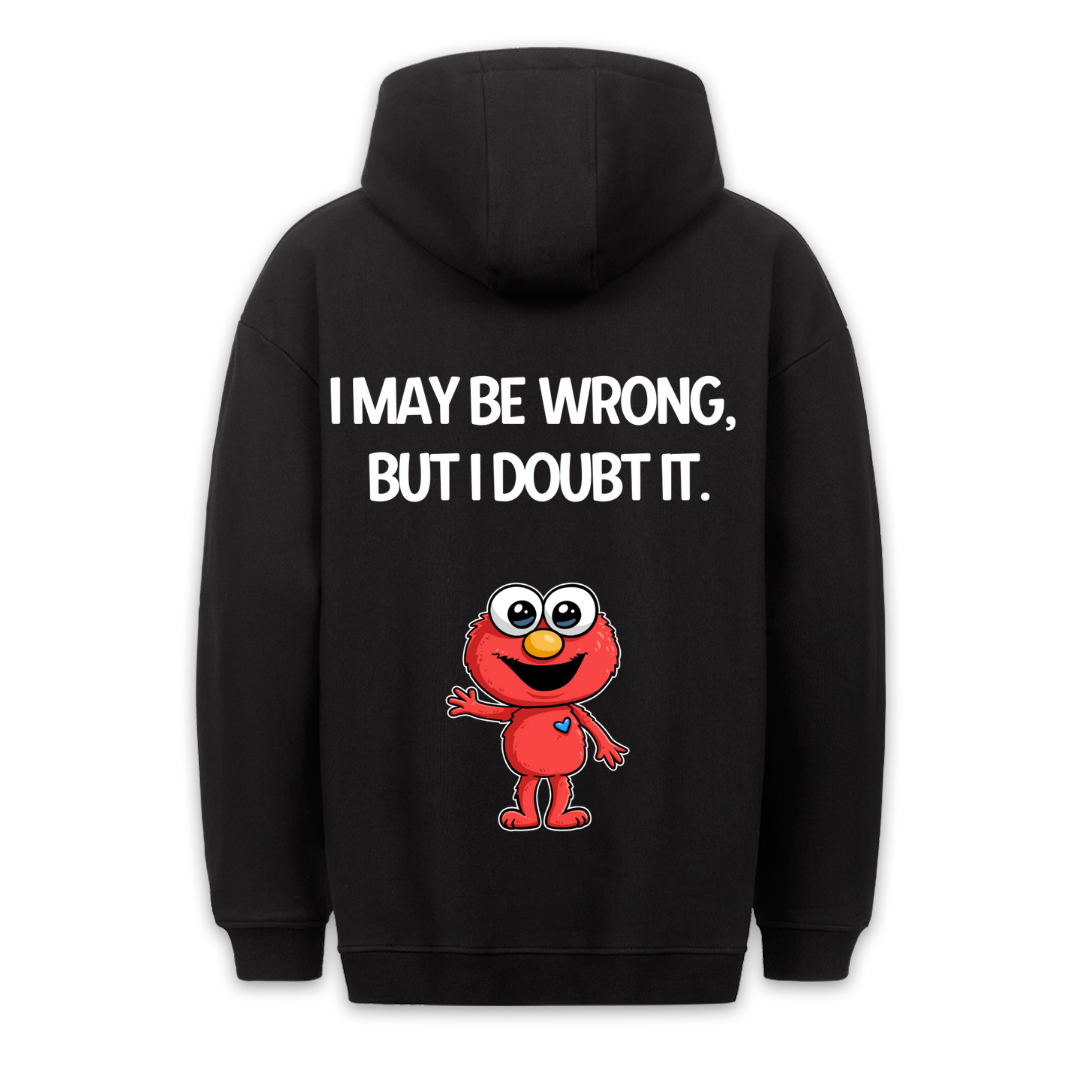 May be wrong - Premium Hoodie