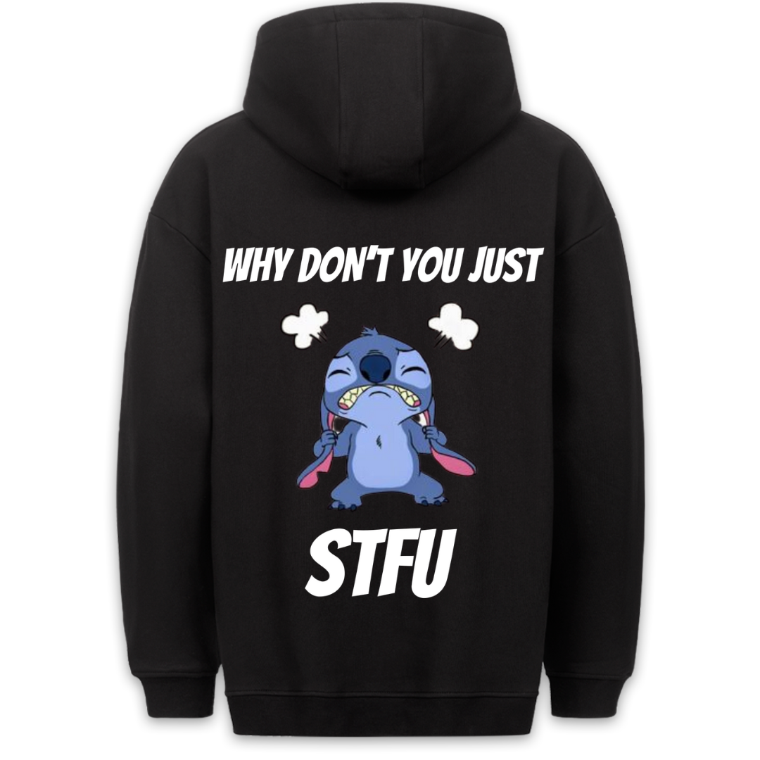 Just STFU - Hoodie Unisex Backprint