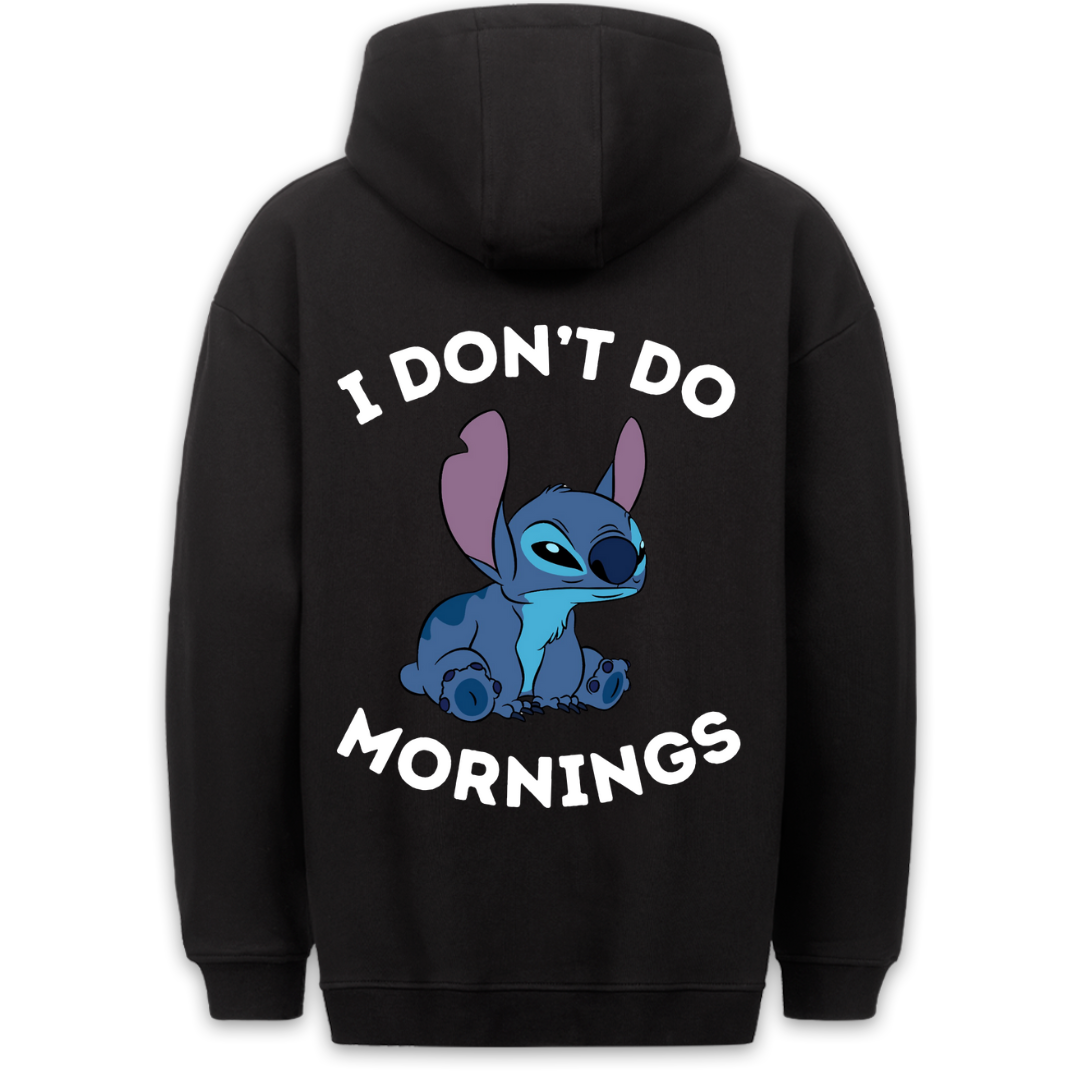 Don't do mornings - Hoodie Unisex Backprint