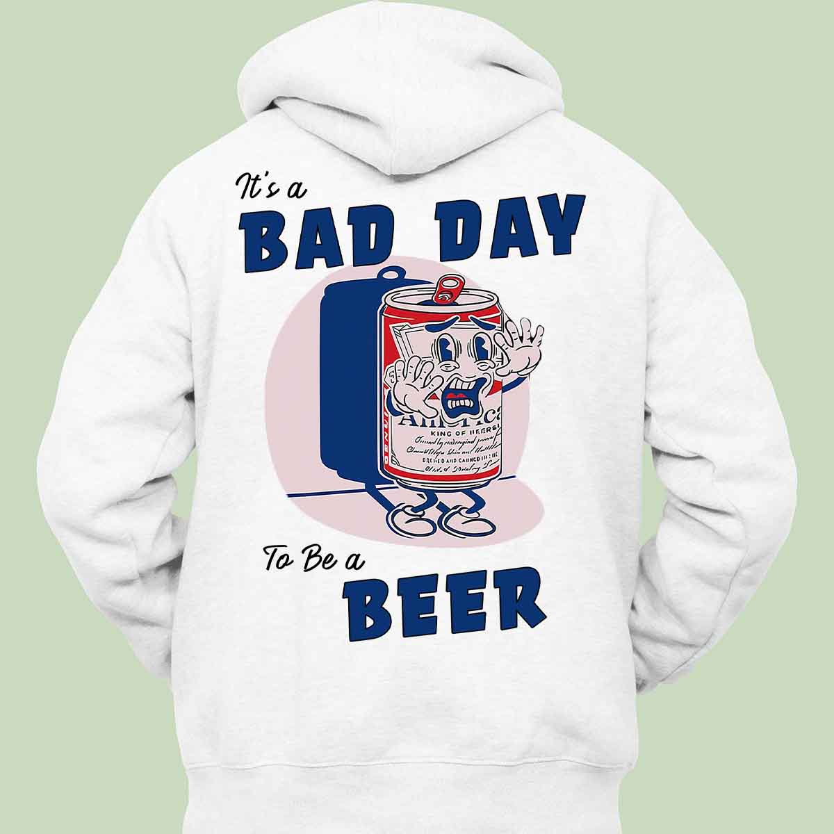 Bad Day Beer - Hoodie Unisex Backprint