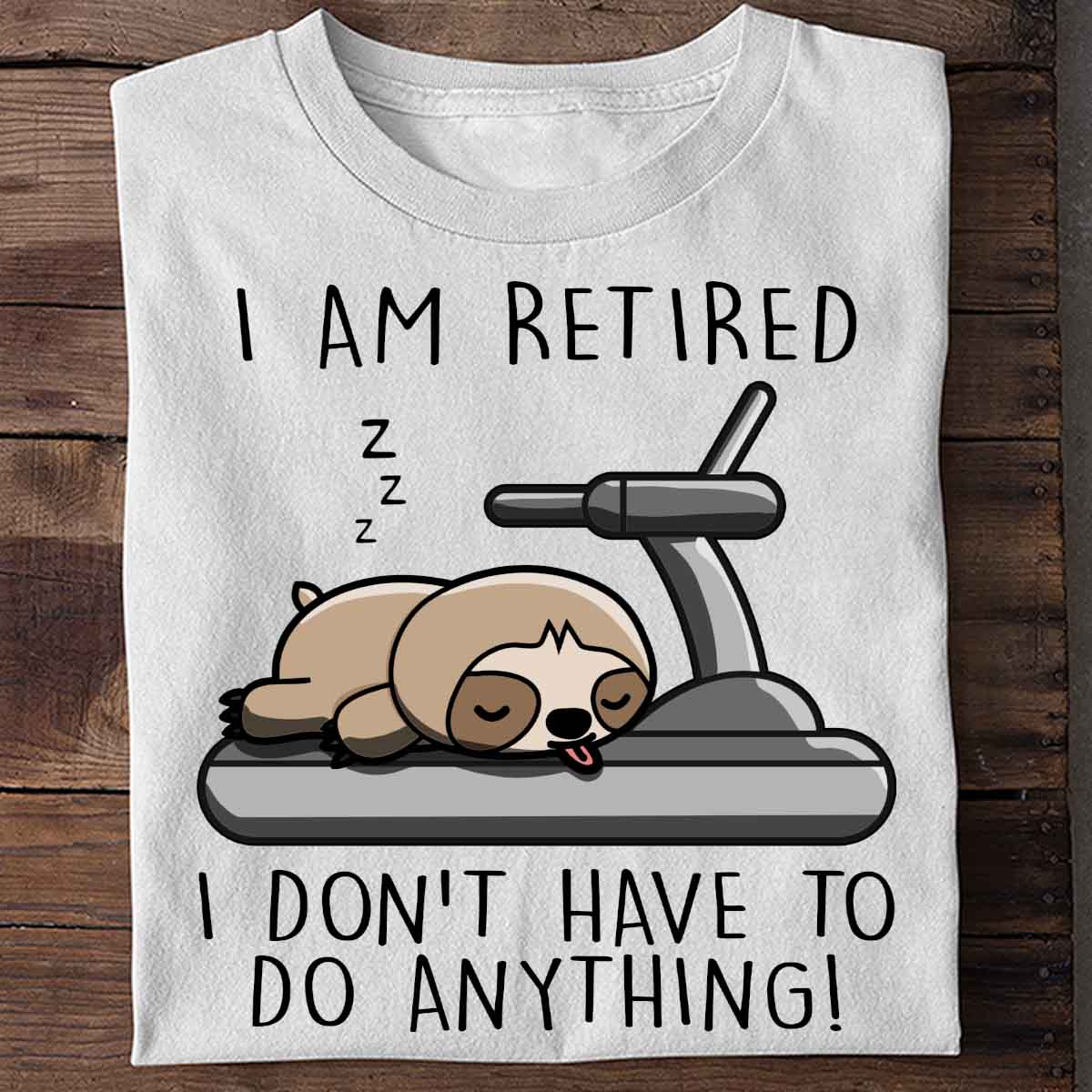 Retired Sloth - Shirt Unisex